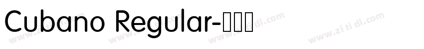 Cubano Regular字体转换 Cubano Regular字体转换